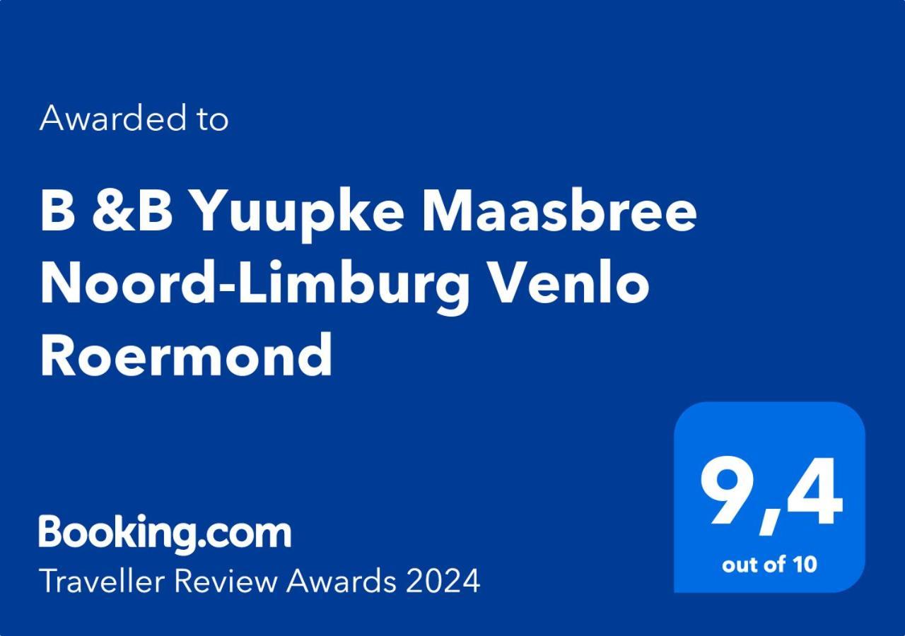 B &B Yuupke Maasbree Noord-Limburg Venlo Roermond Bed & Breakfast Exterior photo